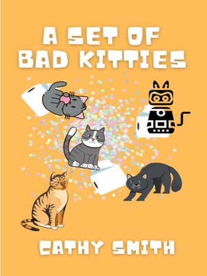cover image of A Set of Bad Kitties